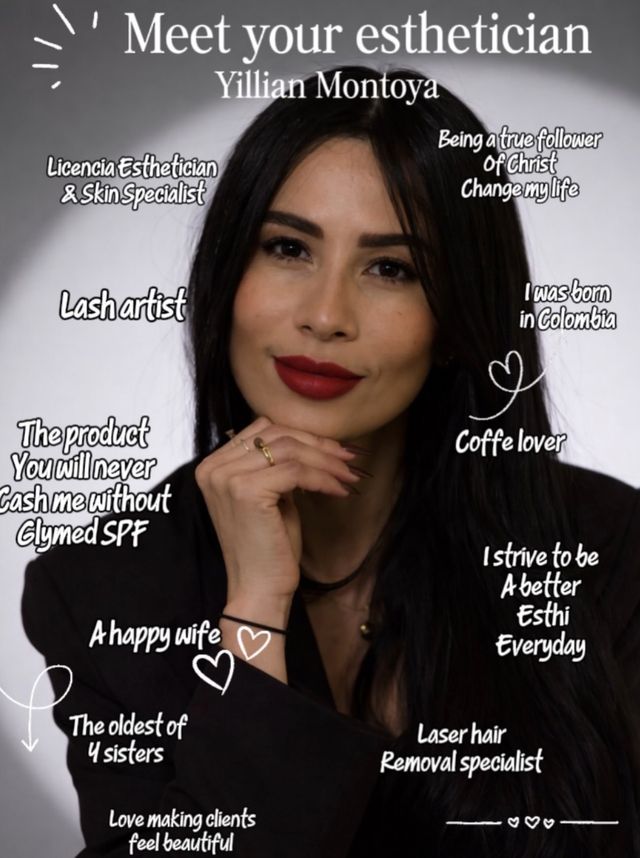 Yillian Montoya smiling, with handwritten notes around her: licensed esthetician and skin specialist, lash artist, laser hair removal specialist, born in Colombia, coffee lover, and love making clients feel beautiful